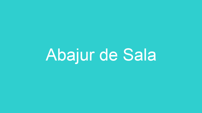 Abajur de Sala