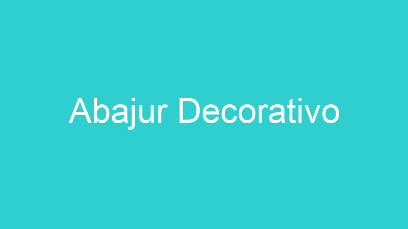 Abajur Decorativo