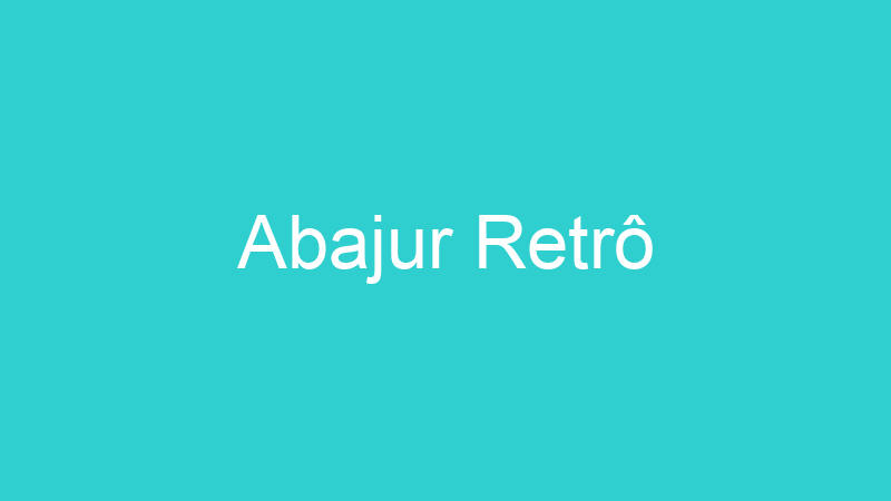 Abajur Retrô