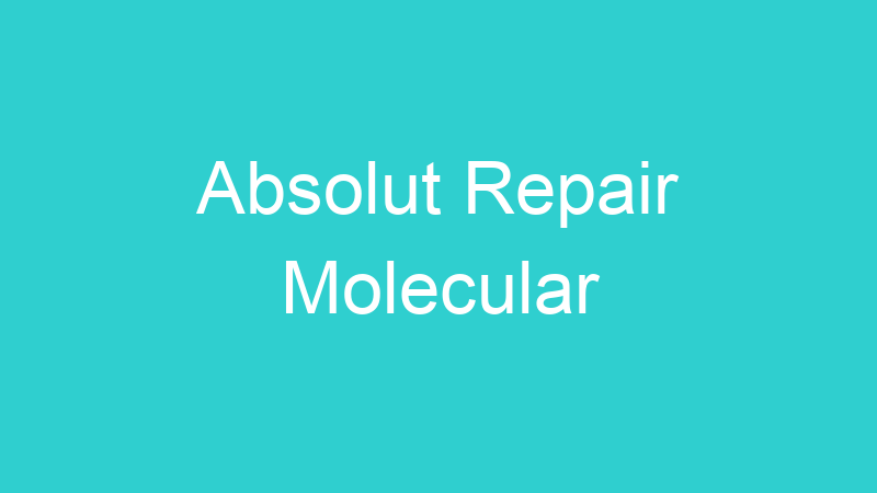 Absolut Repair Molecular