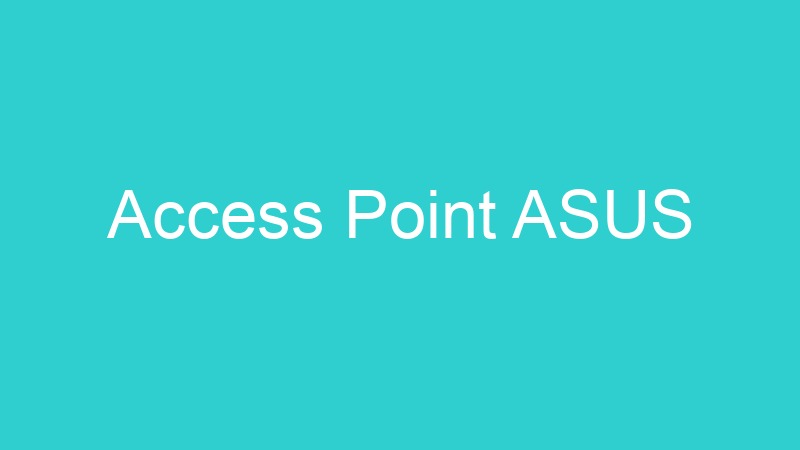 Access Point ASUS
