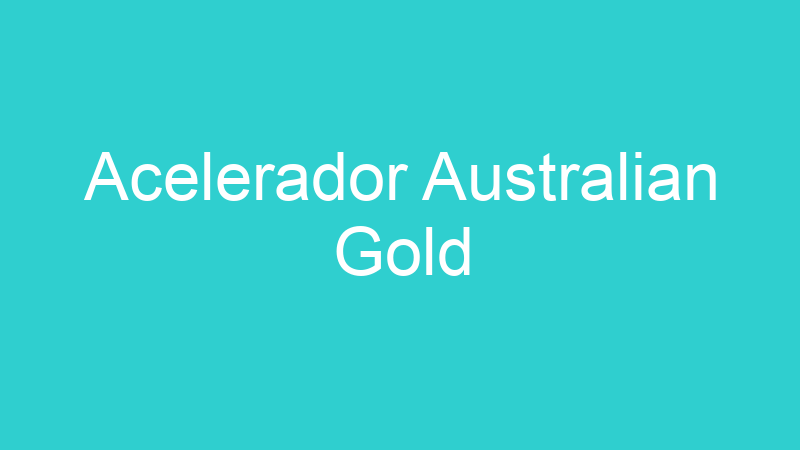 Acelerador Australian Gold
