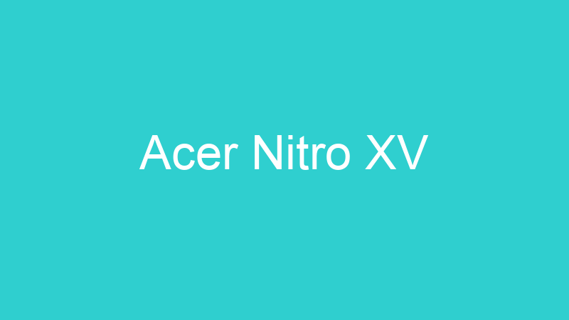 Acer Nitro XV