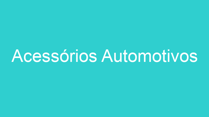 Acessórios Automotivos