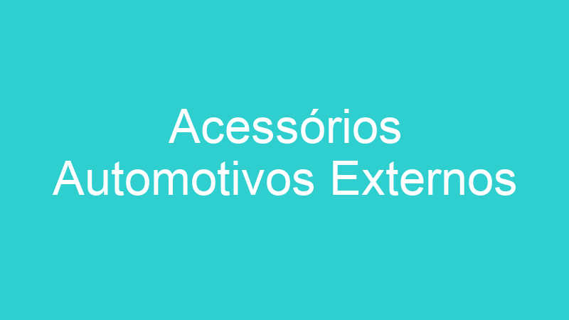 Acessórios Automotivos Externos