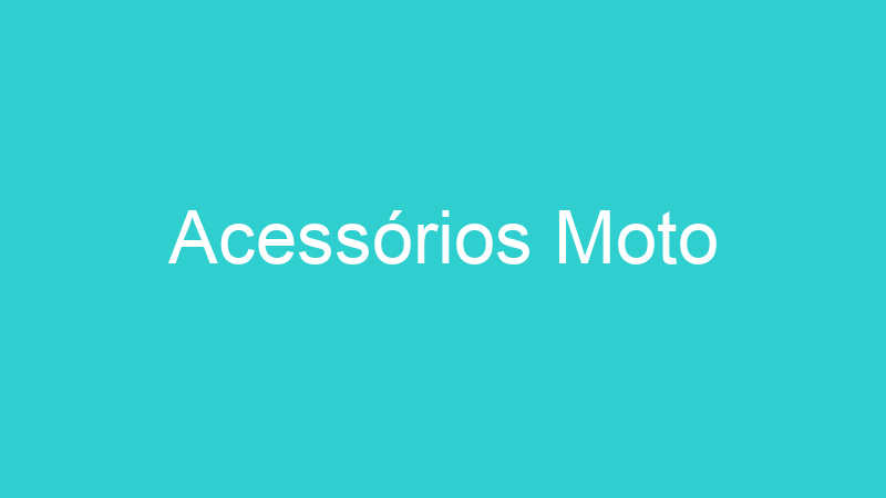 Acessórios Moto