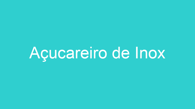 Açucareiro de Inox