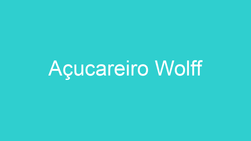 Açucareiro Wolff