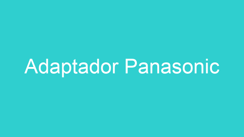 Adaptador Panasonic