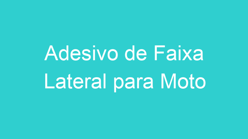 Adesivo de Faixa Lateral para Moto