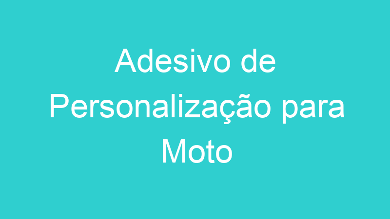 Adesivo de Personalização para Moto