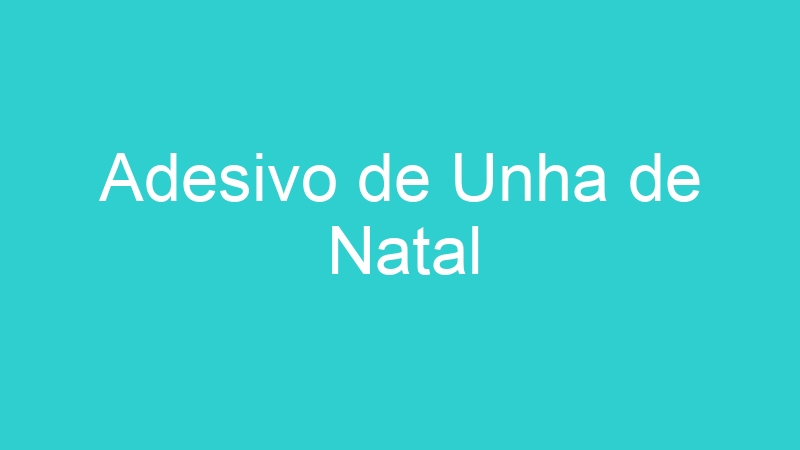 Adesivo de Unha de Natal
