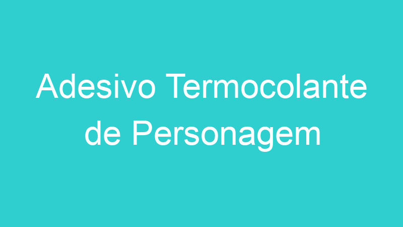Adesivo Termocolante de Personagem