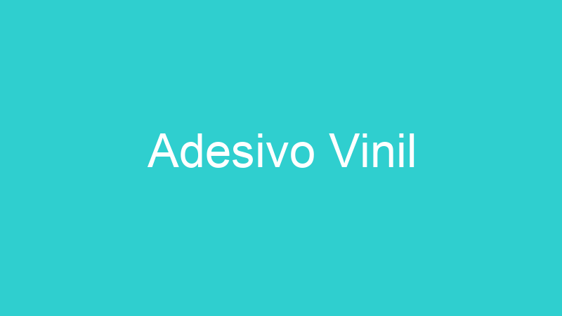 Adesivo Vinil