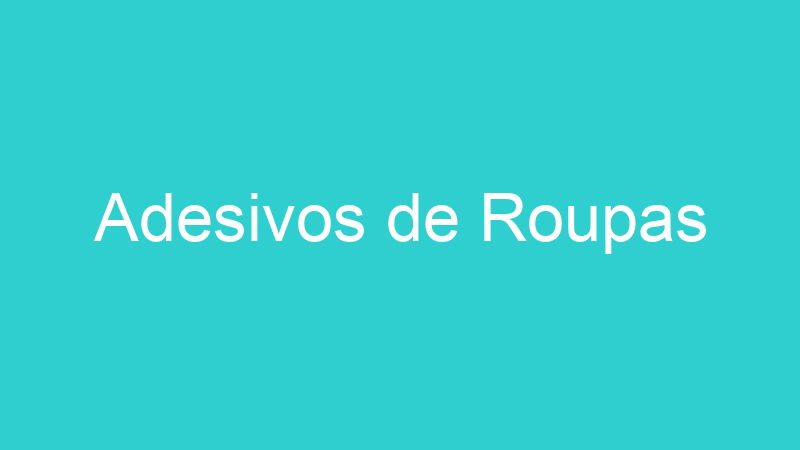 Adesivos de Roupas