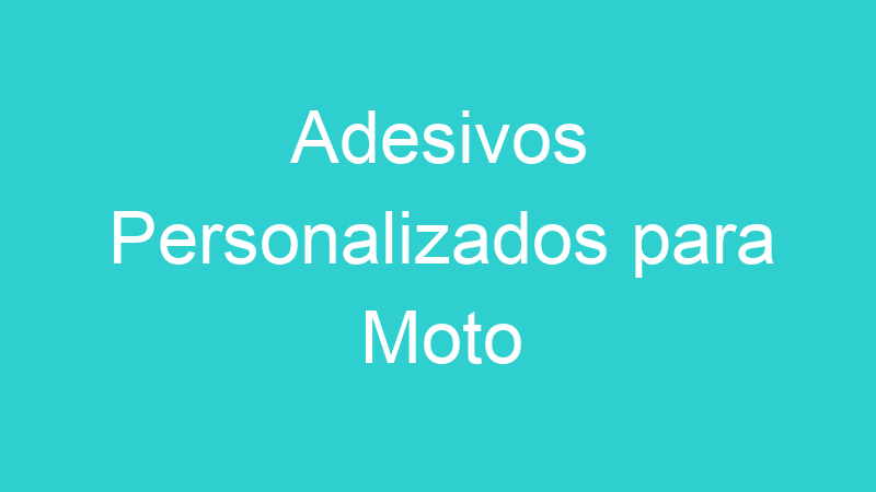Adesivos Personalizados para Moto