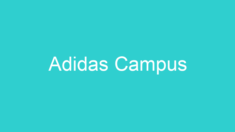 Adidas Campus