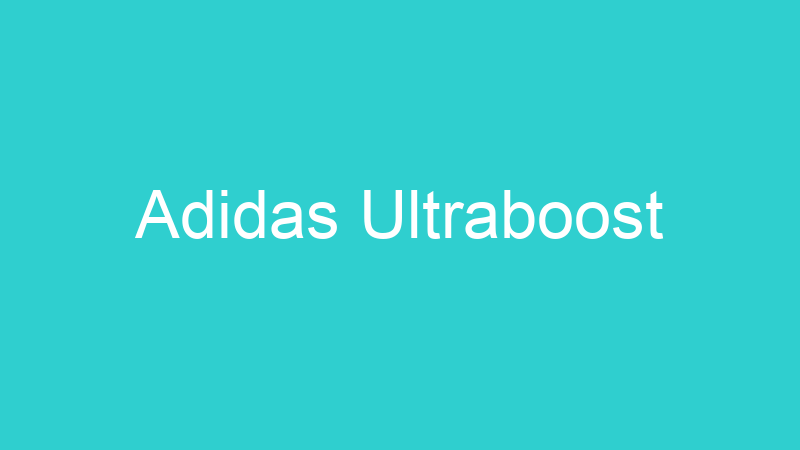 Adidas Ultraboost