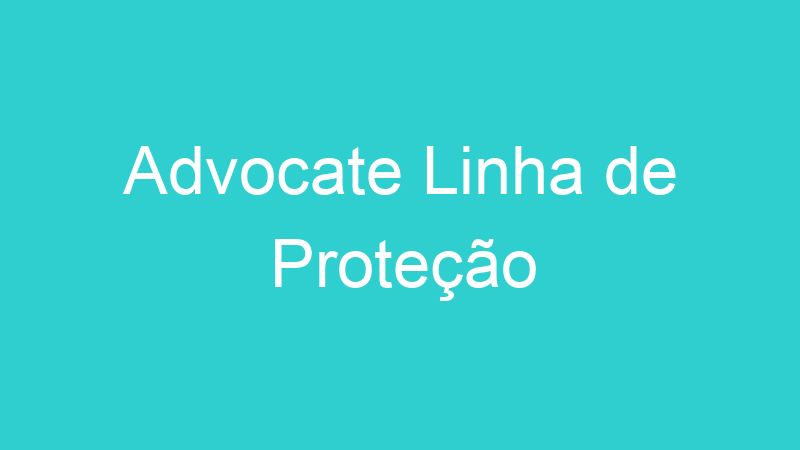 Advocate Linha de Proteção