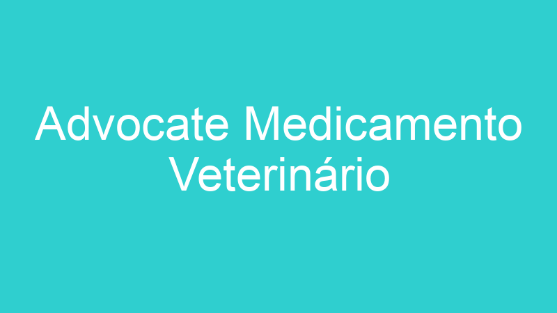Advocate Medicamento Veterinário