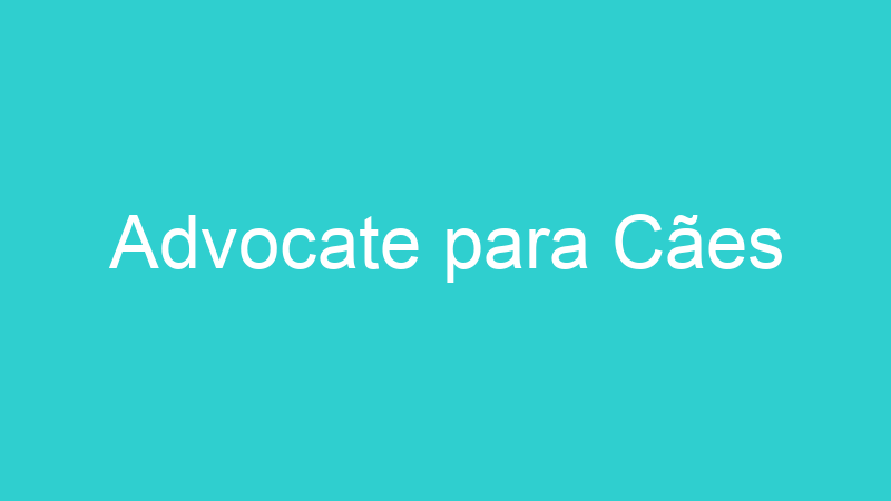 Advocate para Cães