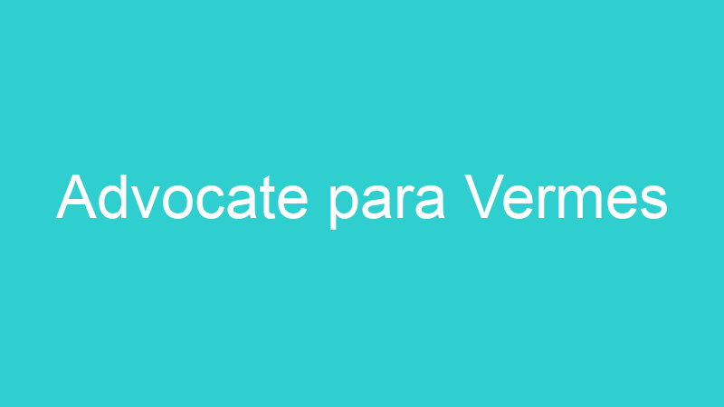 Advocate para Vermes