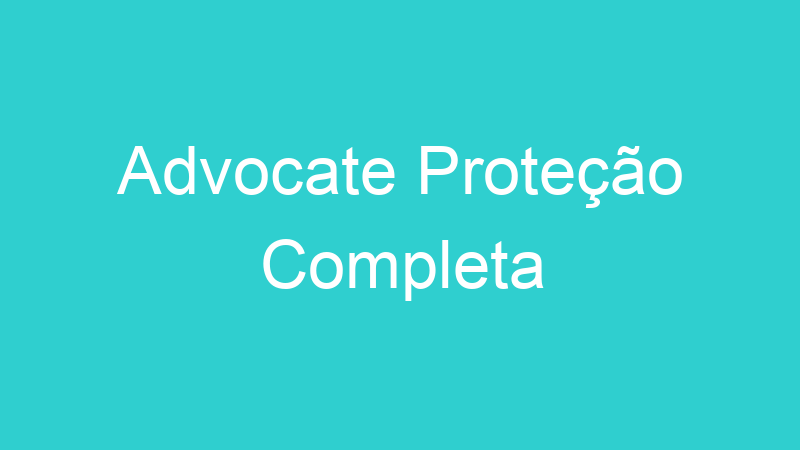 Advocate Proteção Completa