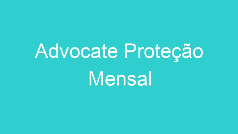 Advocate Proteção Mensal