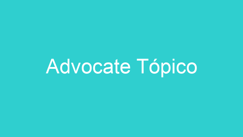 Advocate Tópico