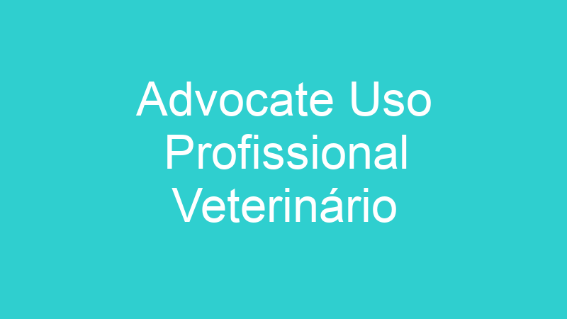 Advocate Uso Profissional Veterinário
