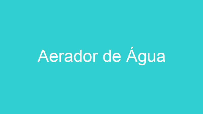 Aerador de Água