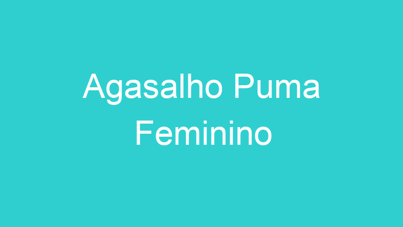 Agasalho Puma Feminino