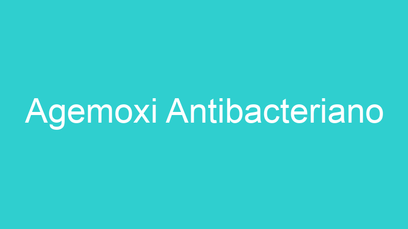 Agemoxi Antibacteriano