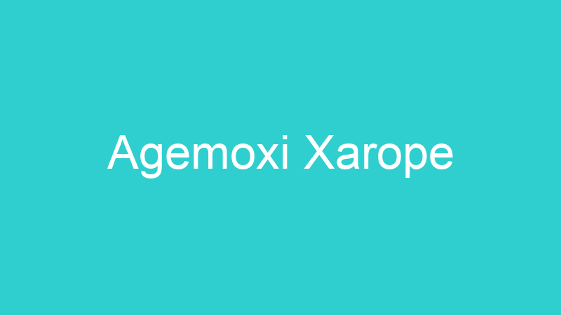 Agemoxi Xarope