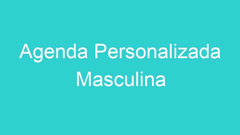 Agenda Personalizada Masculina
