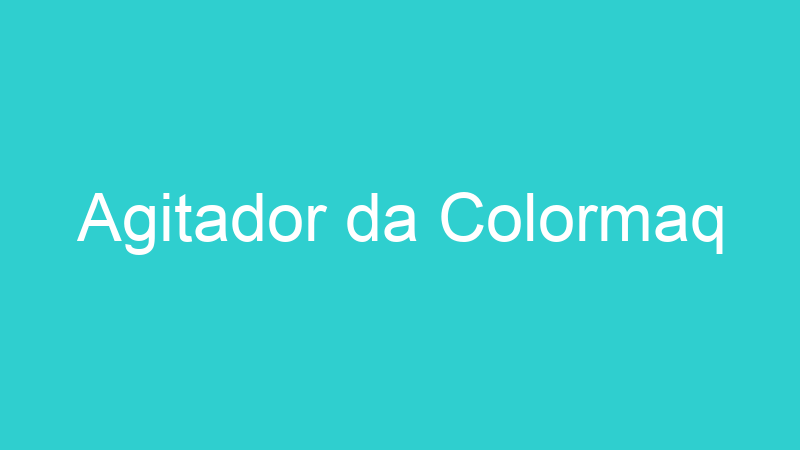 Agitador da Colormaq