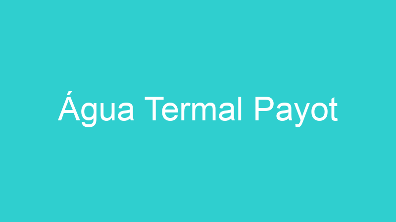 Água Termal Payot