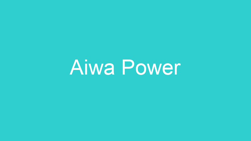 Aiwa Power