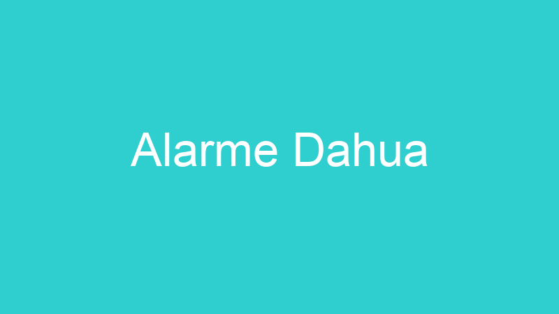 Alarme Dahua