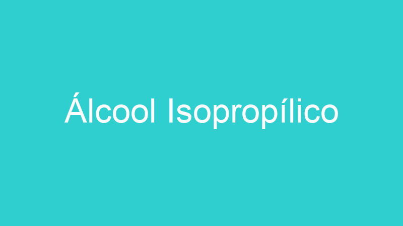 Álcool Isopropílico