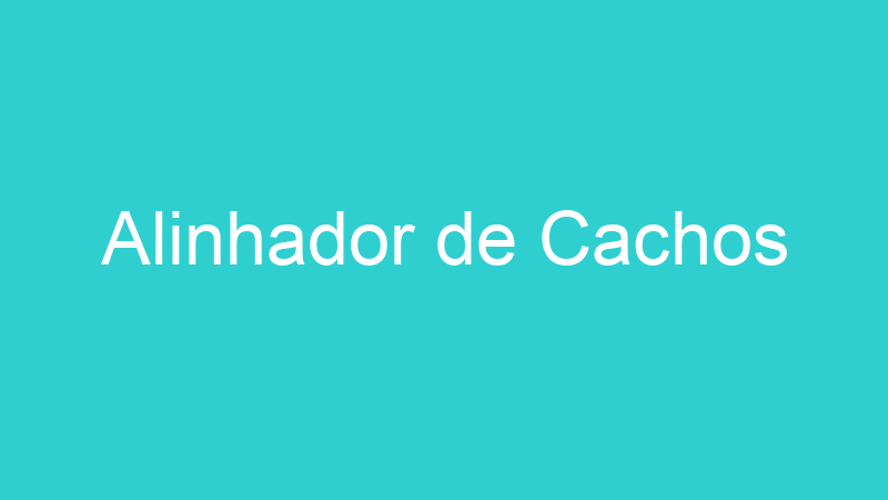 Alinhador de Cachos