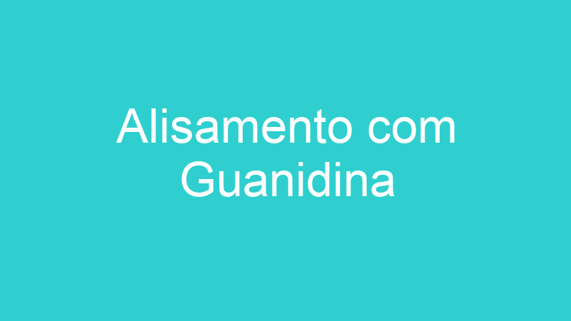 Alisamento com Guanidina