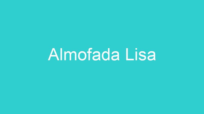 Almofada Lisa