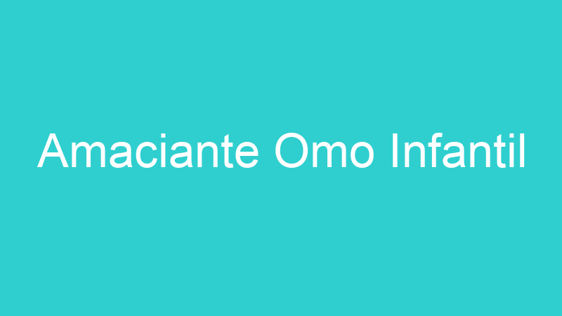 Amaciante Omo Infantil