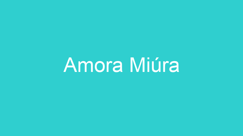 Amora Miúra