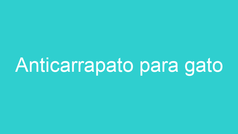 Anticarrapato para gato