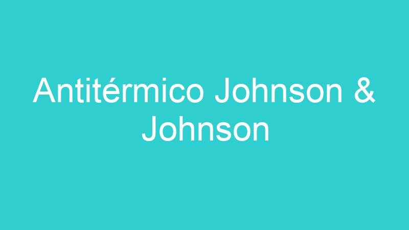 Antitérmico Johnson & Johnson