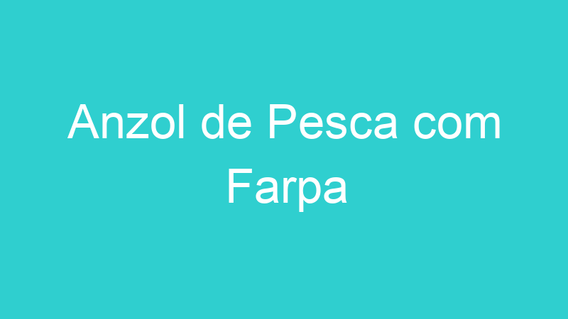 Anzol de Pesca com Farpa