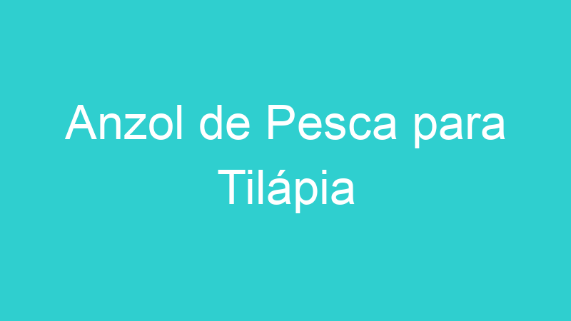 Anzol de Pesca para Tilápia