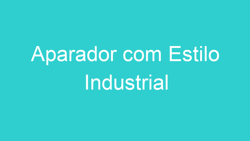 Aparador com Estilo Industrial
